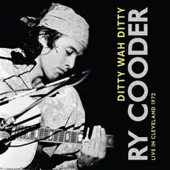 Ditty Wah Ditty (Live) - Ry Cooder