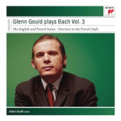 Glenn Gould Plays Bach, Vol. 3 - English and French Suites artwork