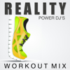Reality (Workout Mix) - Power DJ´s