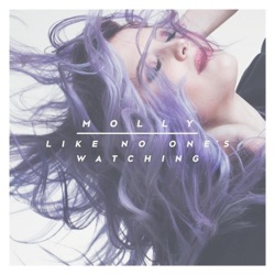 Molly Sandén - Like No One's Watching