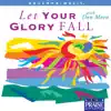 Stream & download Let Your Glory Fall (Choral Collection)