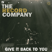 The Record Company - Give It Back to You artwork