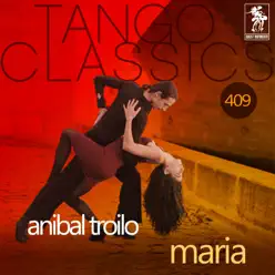 María (Historical Recordings) - Aníbal Troilo