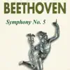 Beethoven - Symphony No. 5 album lyrics, reviews, download