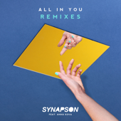 All In You (feat. Anna Kova) [Remixes] - EP - Synapson