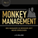 Jan Roy Edlund - Monkey Management: Wie Manager in weniger Zeit mehr erreichen