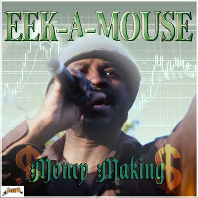 Money Making - Single - Eek-A-Mouse