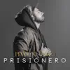 Stream & download Prisionero (feat. Buxxi) - Single