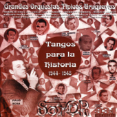 Tangos para la Historia (1944 - 1948) - Blandade Artister