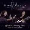 Ignite / Crossing Field - Single album lyrics, reviews, download