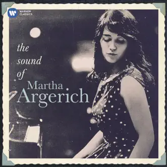 Martha Argerich: The Sound of Martha Argerich by Martha Argerich album reviews, ratings, credits