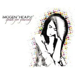 Speak for Yourself - Imogen Heap