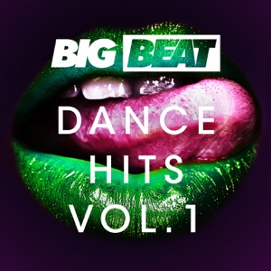 Big Beat Dance Hits, Vol. 1