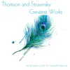 Thomson and Stravinsky: Greatest Works album lyrics, reviews, download