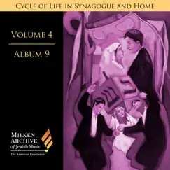 Milken Archive Digital Vol. 4 Album 9: Cycle of Life in Synagogue & Home – Sabbath Day by Various Artists album reviews, ratings, credits