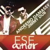 Ese Amor (feat. Jimmy Dub) - Single, 2015