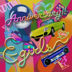 Anniversary!! - Single by E-girls album reviews, ratings, credits