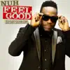 Nuh Feel Good - Single album lyrics, reviews, download
