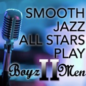 Smooth Jazz All Stars Play Boyz II Men artwork