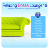 Relaxing Bossa Lounge 18 - Varios Artistas