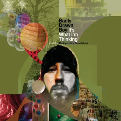 It's What They're Thinking (Collaborations...Exclusive Versions of Tracks From the New Album Made With Various Mancunian Artists) - Badly Drawn Boy