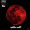 Stream & download After All - Single