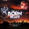 Born Ready - Snypa lyrics