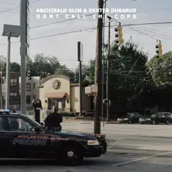 Don't Call the Cops by Archibald Slim album reviews, ratings, credits