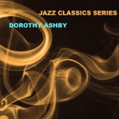 Jazz Classics Series: Dorothy Ashby artwork