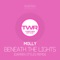 Beneath the Lights (Darren Styles Remix) - Molly lyrics