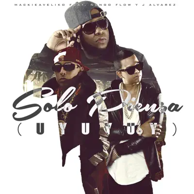 Solo Piensa - Single - Mackieaveliko