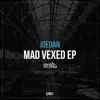 Stream & download Mad Vexed - EP