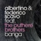 Banga (feat. The Outhere Brothers) [Radio Edit] - Albertino & Federico Scavo lyrics