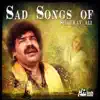Sad Songs of Shaukat Ali album lyrics, reviews, download