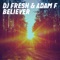 Believer (Adam F & DJ Fresh BBK Edit) artwork