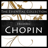 Chopin: The Essential Collection - Various Artists