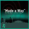 Stream & download Made a Way (feat. Anthony Poteat) - Single