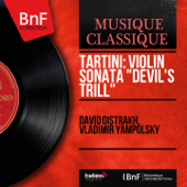 Tartini: Violin Sonata "Devil's Trill" (Mono Version) - EP - ダヴィッド・オイストラフ & ヴラディーミル・ヤンポリスキー