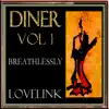 Diner Vol 1 Breathlessly - Single album lyrics, reviews, download