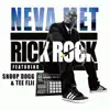 Neva Met (feat. Snoop Dogg & Tee Flii) song lyrics