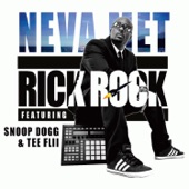 Rick Rock - Neva Met (feat. Snoop Dogg & Tee Flii)