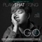 Play That Song (feat. 이루마 & 투페이스) - G.O lyrics