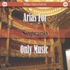 Arias for Soprano: Only Music (Instrumental Version) artwork