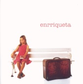 Enrriqueta - Un Minuto Más