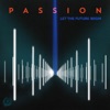 Passion: Let the Future Begin (Deluxe Edition), 2013