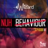 Nuh Behaviour Episode 1 - EP, 2015