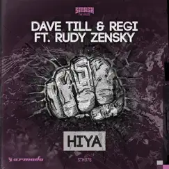 Hiya (feat. Rudy Zensky) - Single by Dave Till & Regi album reviews, ratings, credits