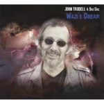 John Trudell & Bad Dog - Like Sparkle Dust