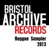 The Bristol Archive Records Reggae Sampler 2013