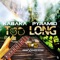 Too Long - Kabaka Pyramid lyrics